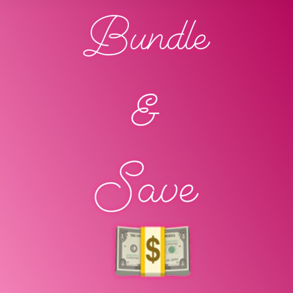 Bundle & Save!